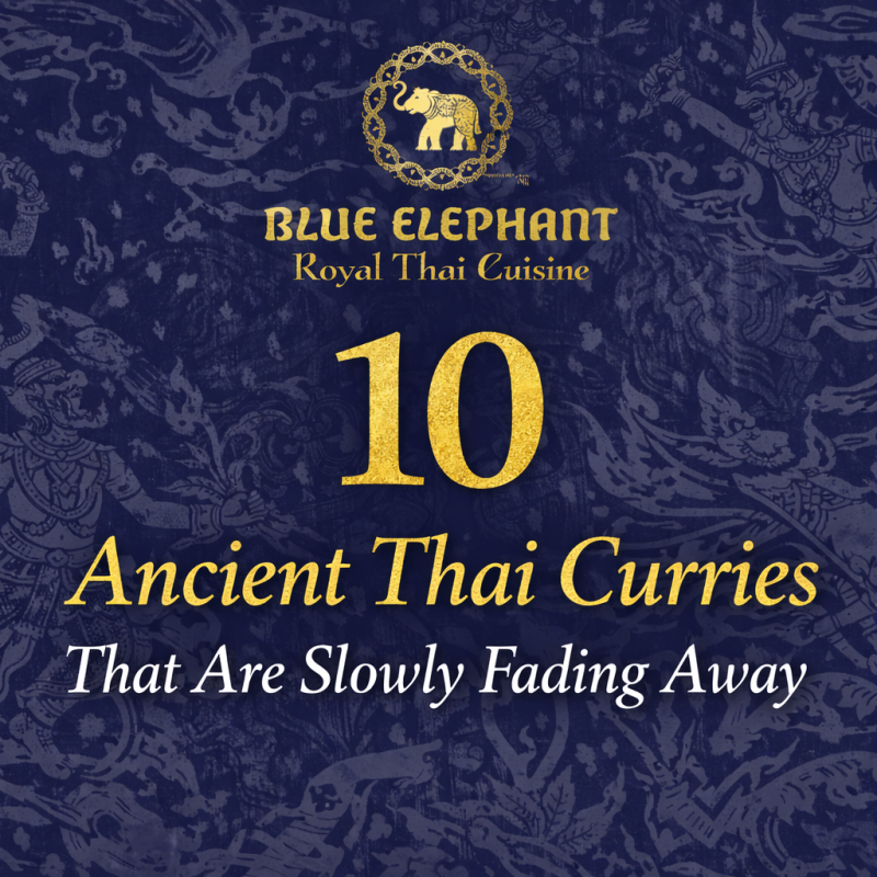10 Ancient Thai Curries That Are Slowly Fading Away