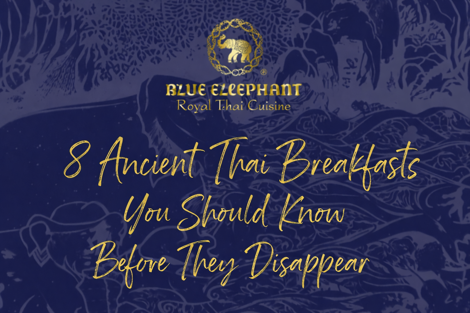 8 Ancient Thai Breakfasts You Should Know Before They Disappear