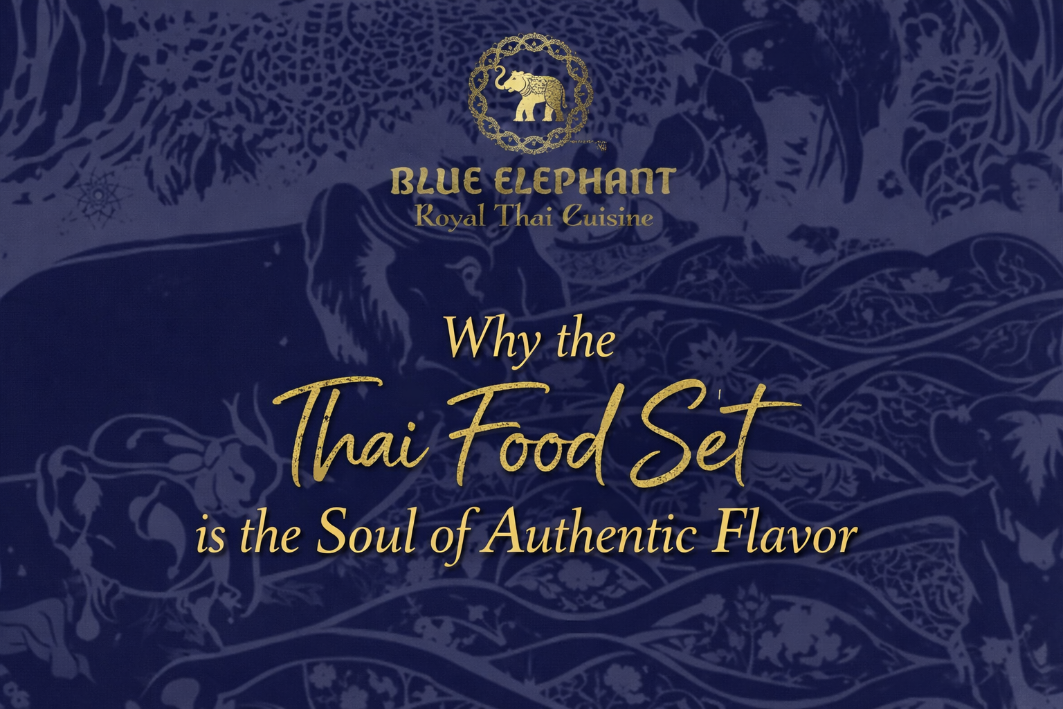 Why the Thai Food Set is the Soul of Authentic Flavor
